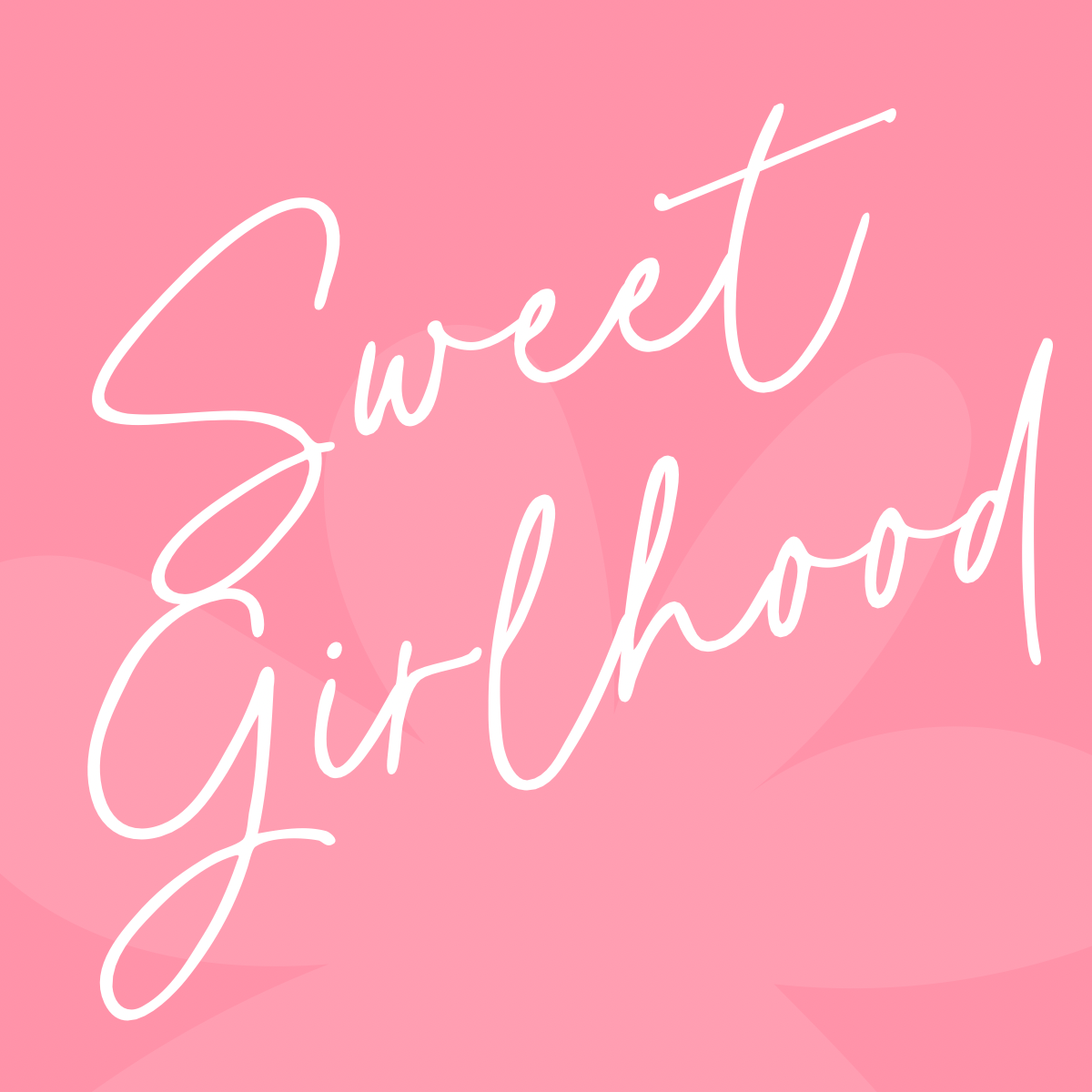 Sweet Girlhood