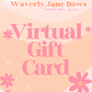 Waverly Jane Bows Gift Card