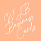 Extra WJB Business Cards